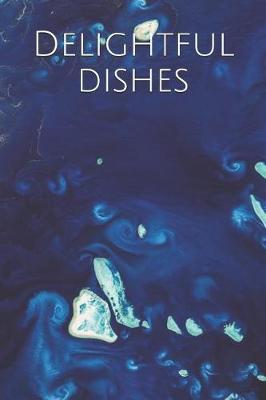 Book cover for Delightful Dishes