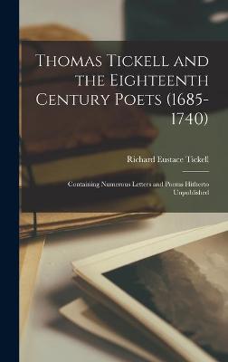 Cover of Thomas Tickell and the Eighteenth Century Poets (1685-1740)