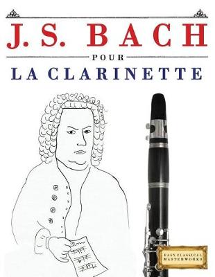 Book cover for J. S. Bach Pour La Clarinette