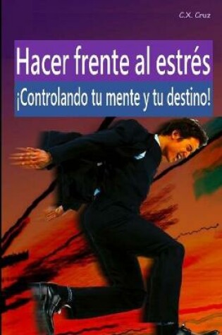 Cover of Hacer frente al estres