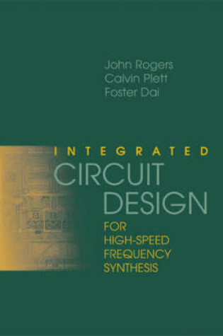 Cover of Integrated Circuit Design for High-Speed Frequency Synthesis