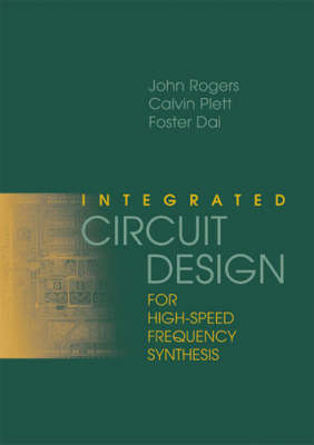 Book cover for Integrated Circuit Design for High-Speed Frequency Synthesis