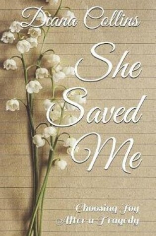 Cover of She Saved Me