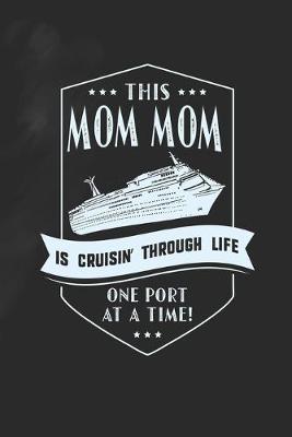 Book cover for This Mom Mom Is Cruisin' Through Life