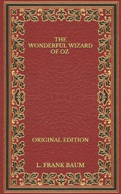 Book cover for The Wonderful Wizard of Oz - Original Edition