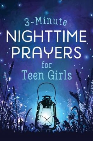 Cover of 3-Minute Nighttime Prayers for Teen Girls