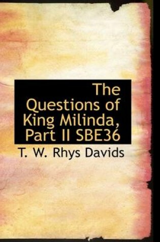 Cover of The Questions of King Milinda, Part II Sbe36