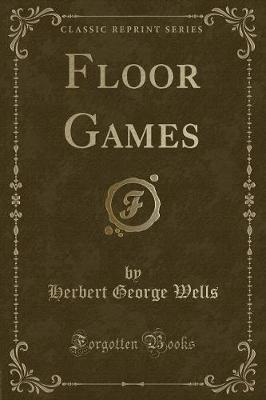Book cover for Floor Games (Classic Reprint)