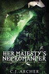 Book cover for Her Majesty's Necromancer