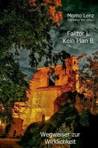 Cover of Faktor L * Kein Plan B