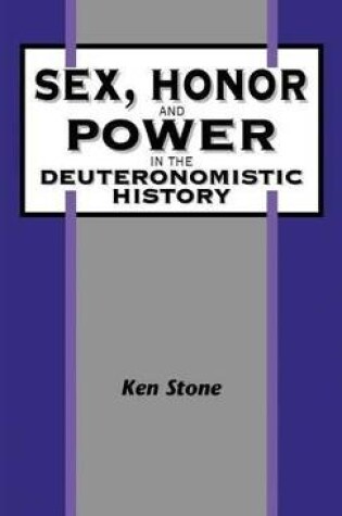 Cover of Sex, Honor, and Power in the Deuteronomistic History