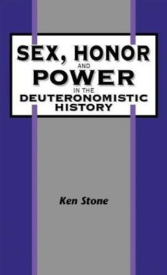 Book cover for Sex, Honor, and Power in the Deuteronomistic History