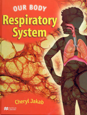 Book cover for Our Body Respiratory System Macmillan Library