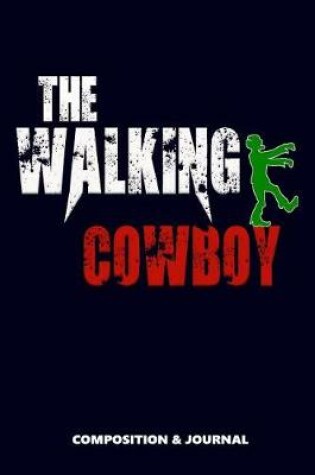 Cover of The Walking Cowboy