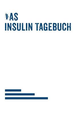 Book cover for Das Insulin Tagebuch