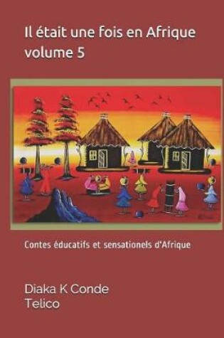 Cover of Il était une fois en Afrique vol 5