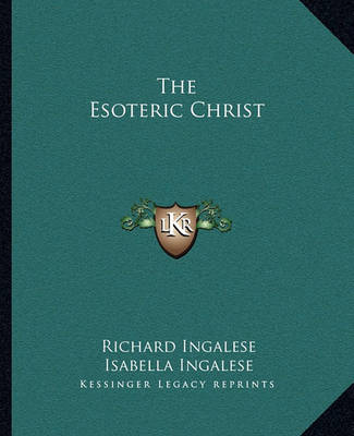 Book cover for The Esoteric Christ
