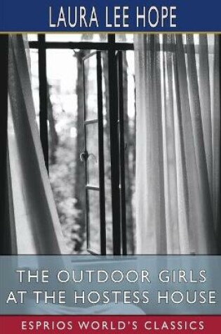 Cover of The Outdoor Girls at the Hostess House (Esprios Classics)