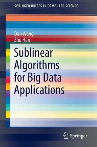 Cover of Sublinear Algorithms for Big Data Applications