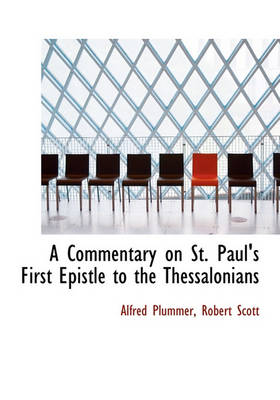 Book cover for A Commentary on St. Paul's First Epistle to the Thessalonians