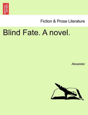 Book cover for Blind Fate. a Novel.