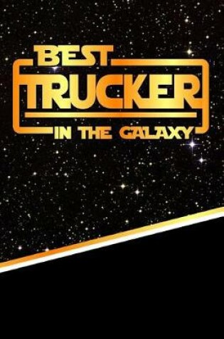 Cover of The Best Trucker in the Galaxy