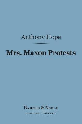 Book cover for Mrs. Maxon Protests (Barnes & Noble Digital Library)