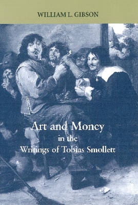 Book cover for Art and Money in the Writing of Tobias Smollett