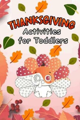 Cover of Thanksgiving activities for toddlers