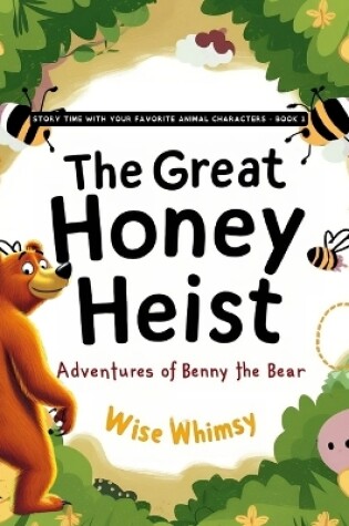 Cover of The Great Honey Heist