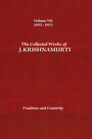 Cover of The Collected Works of J.Krishnamurti  - Volume VII 1952-1953