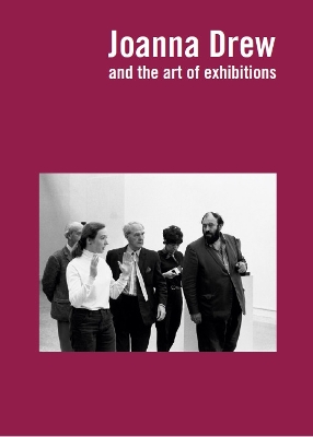 Book cover for Joanna Drew: and the Art of Exhibitions