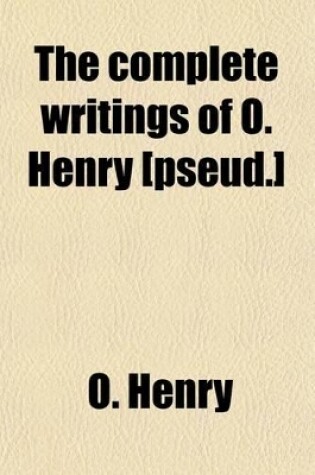 Cover of The Complete Writings of O. Henry (Volume 8)