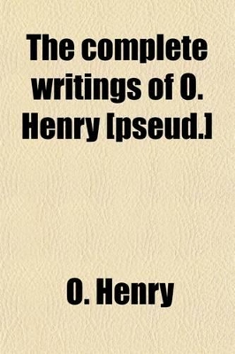 Book cover for The Complete Writings of O. Henry (Volume 8)