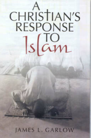Cover of A Christian's Response to Islam