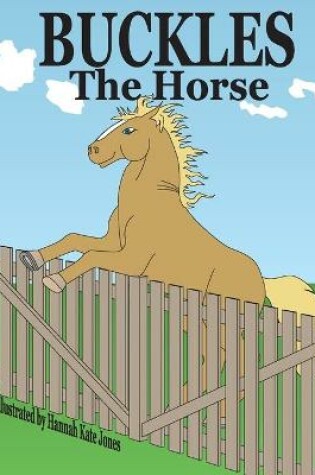 Cover of Buckles the Horse