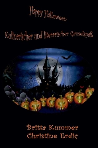 Cover of Happy Halloween - Kulinarischer und literarischer Gruselspaß