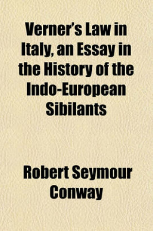 Cover of Verner's Law in Italy, an Essay in the History of the Indo-European Sibilants