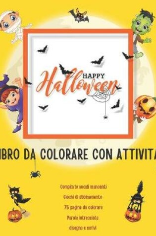 Cover of Halloween Libro da Colorare con attivita'