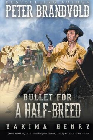 Cover of Bullet for a Half-Breed