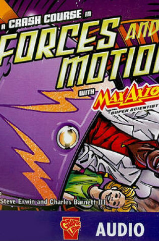 Cover of A Crash Course in Forces and Motion with MaxAxiom