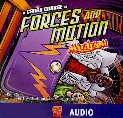Book cover for A Crash Course in Forces and Motion with MaxAxiom