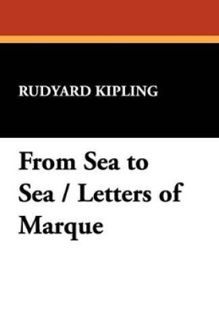 Cover of From Sea to Sea / Letters of Marque