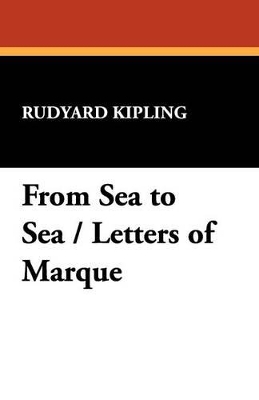 Book cover for From Sea to Sea / Letters of Marque