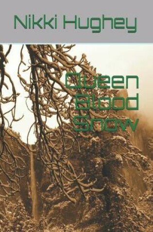 Cover of Queen Blood Snow