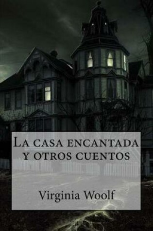 Cover of La casa encantada y otros cuentos