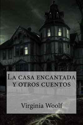 Book cover for La casa encantada y otros cuentos