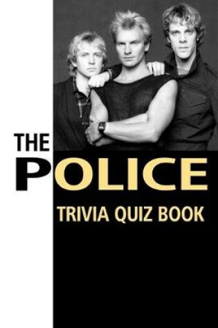 Cover of The Police Trivia Quiz Book