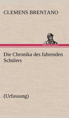 Book cover for Die Chronika Des Fahrenden Schulers (Urfassung)