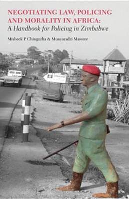 Book cover for Negotiating Law, Policing and Morality in African